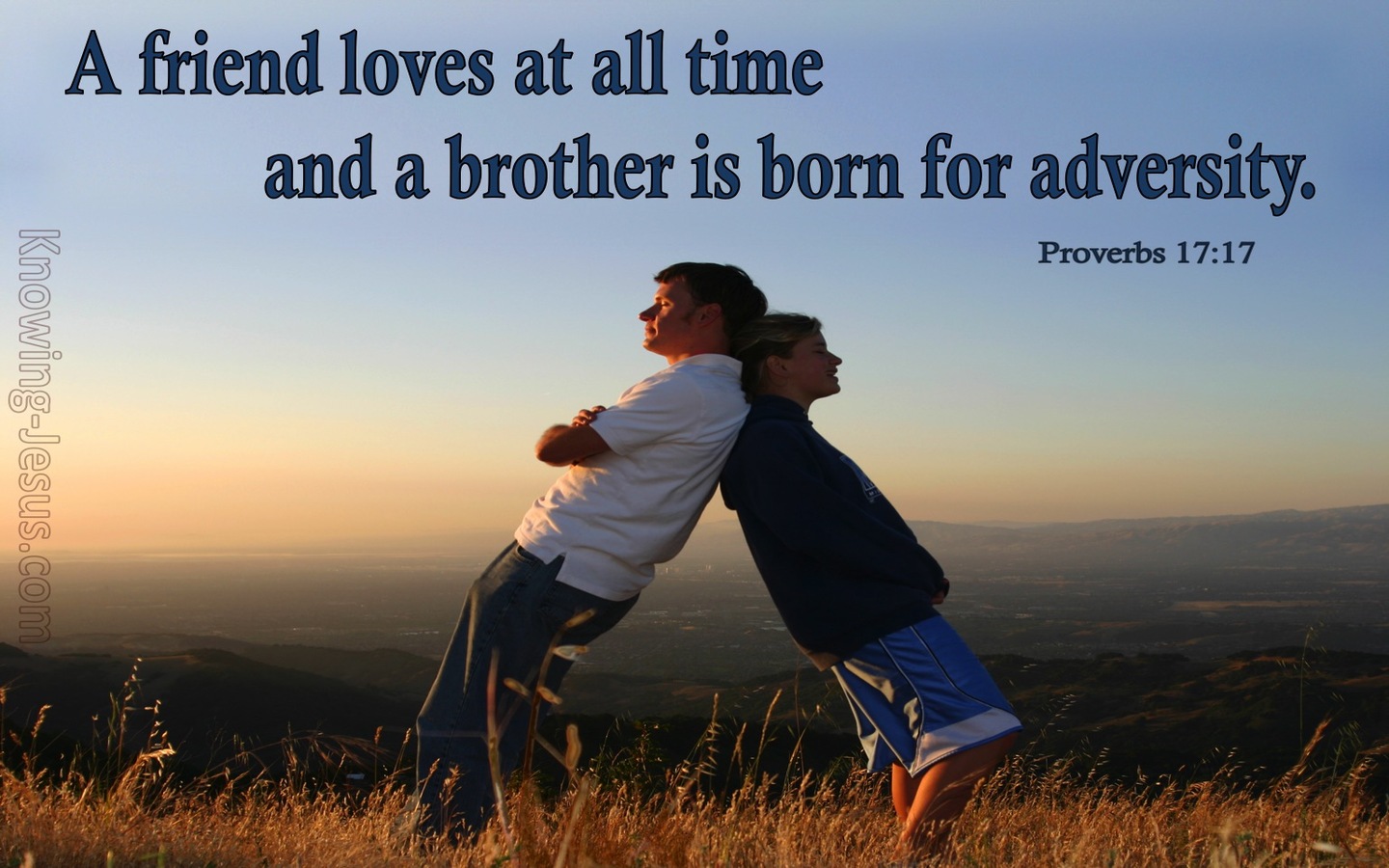 Proverbs 17:17 A Friend Loves At All Times (blue)